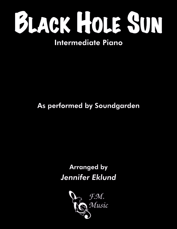 Black Hole Sun (Intermediate Piano)