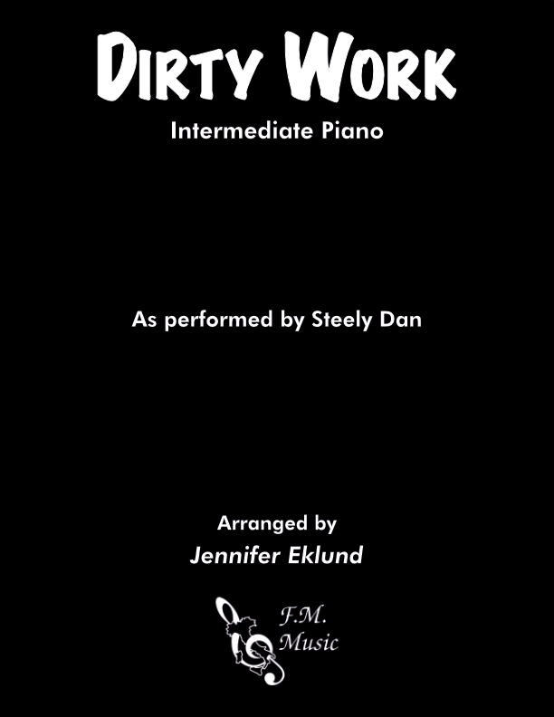 Dirty Work (Intermediate Piano)