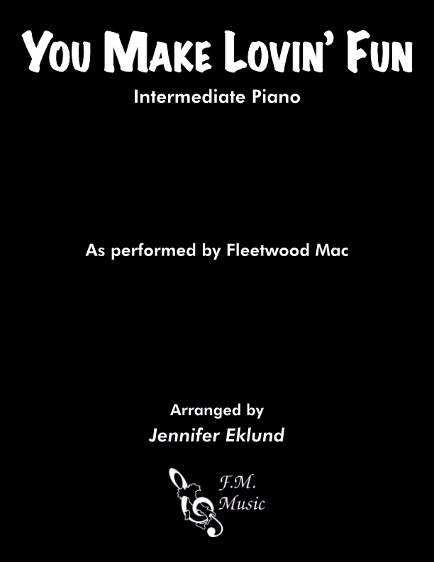 You Make Loving Fun (Intermediate Piano)