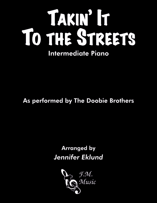 Takin' It to the Streets (Intermediate Piano)