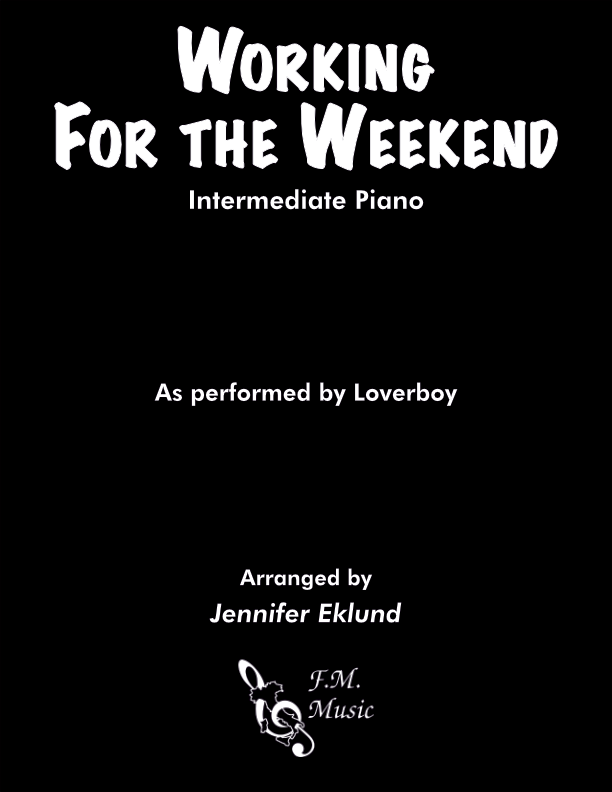 Working for the Weekend (Intermediate Piano)