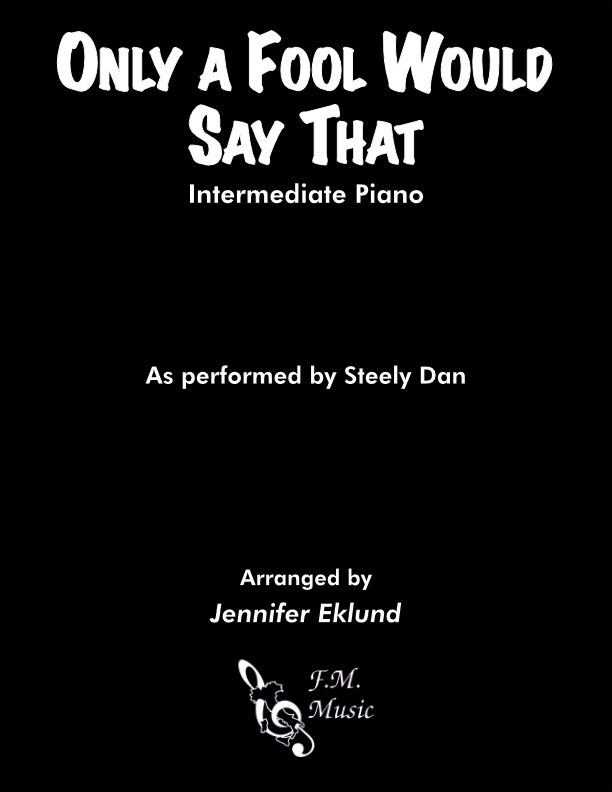 Only a Fool Would Say That (Intermediate Piano)