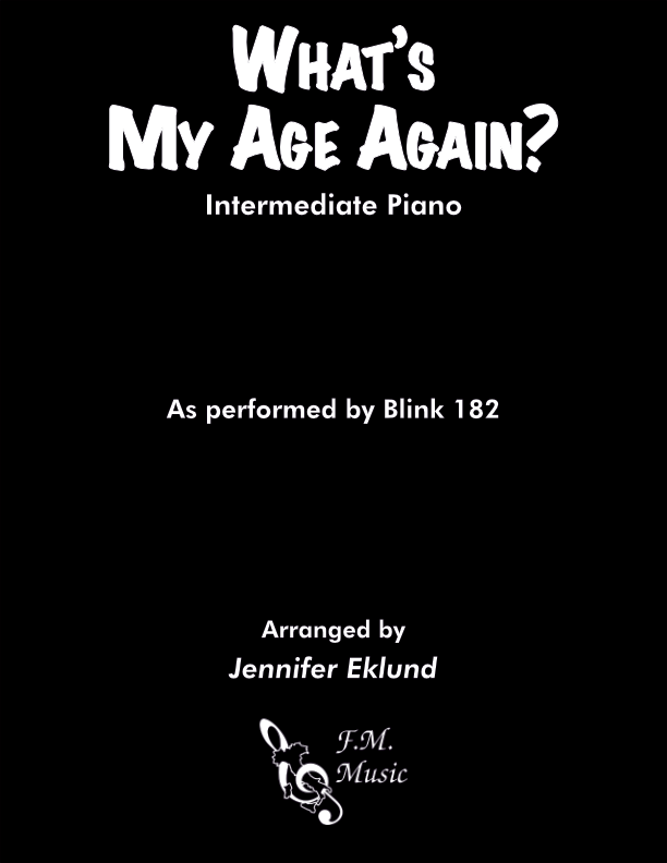 What's My Age Again? (Intermediate Piano)