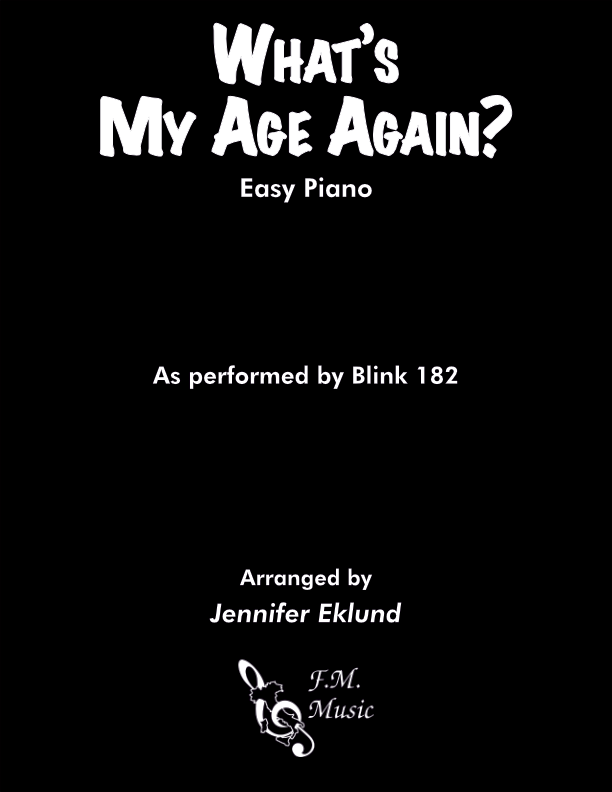 What's My Age Again? (Easy Piano)