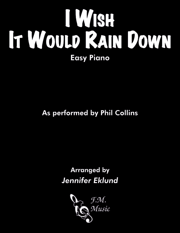 I Wish It Would Rain Down (Easy Piano)