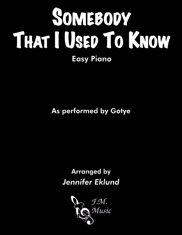 Somebody That I Used To Know (Easy Piano)