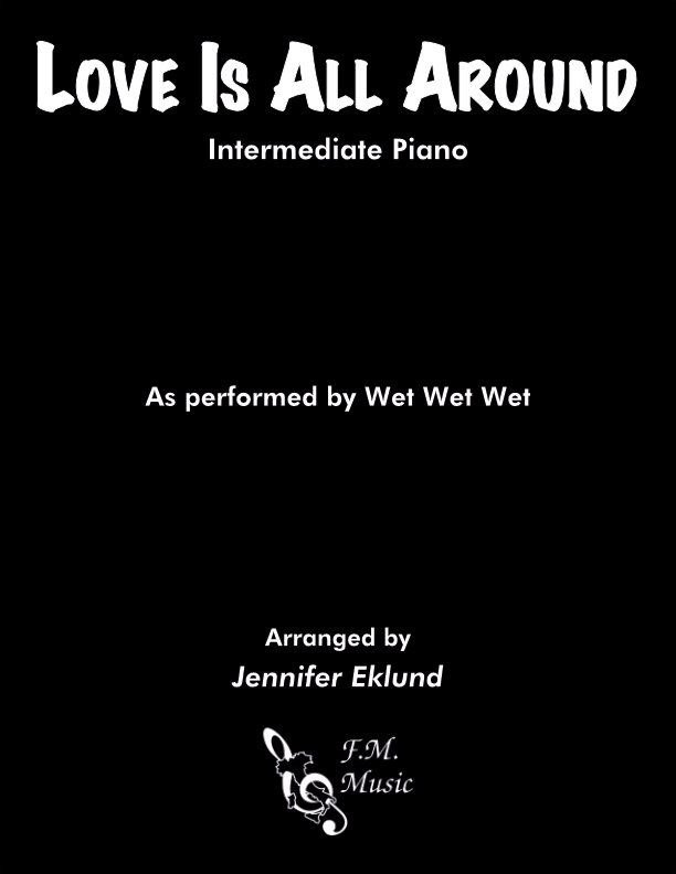 Love Is All Around (Intermediate Piano)