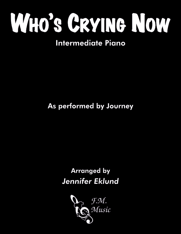 Who's Crying Now (Intermediate Piano) By Journey - F.M. Sheet Music ...