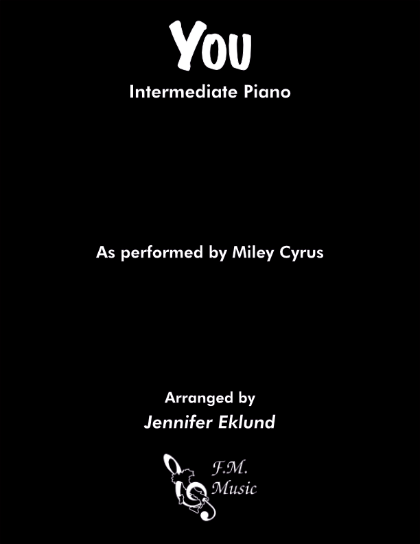 You (Intermediate Piano) By Miley Cyrus - F.M. Sheet Music - Pop ...