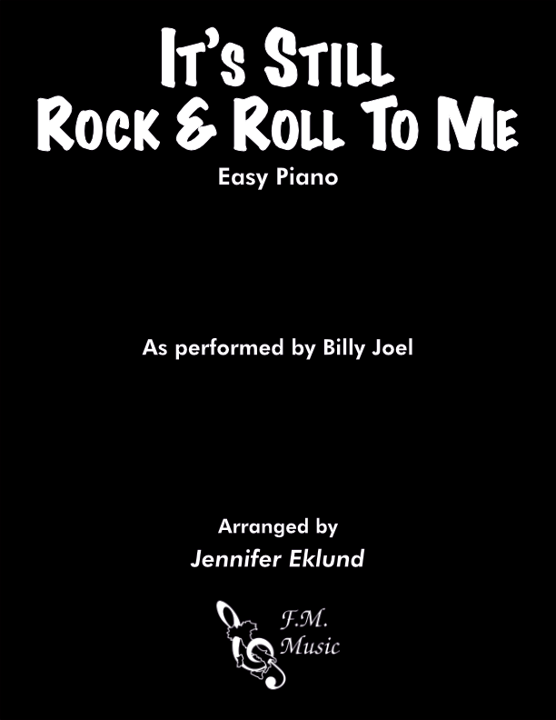 It's Still Rock and Roll To Me (Easy Piano: Full Version)