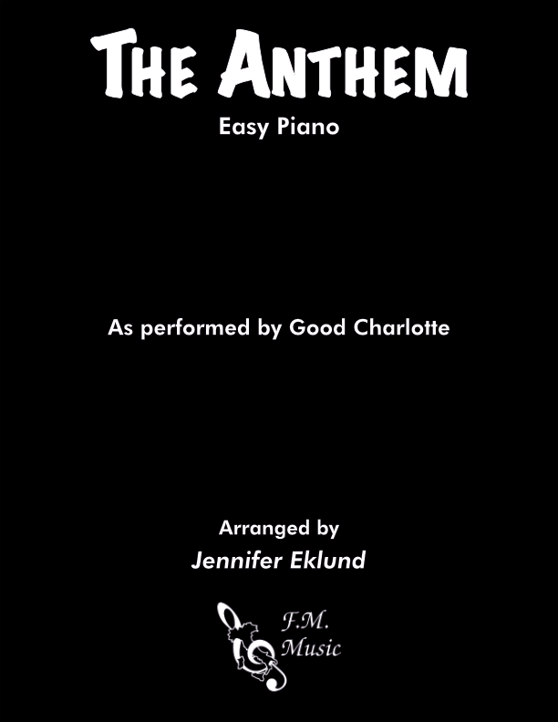 The Anthem (Easy Piano) By Good Charlotte - F.M. Sheet Music - Pop ...