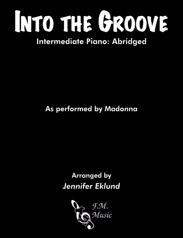 Into the Groove (Intermediate Piano: Abridged)