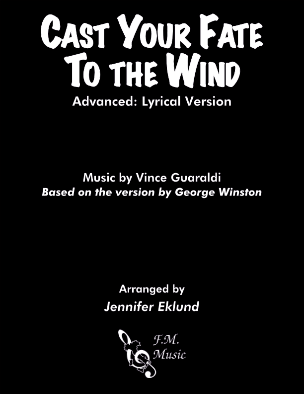 Cast Your Fate to the Wind (Advanced: Lyrical Version)