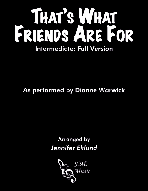 That's What Friends Are For (Intermediate: Full Version)