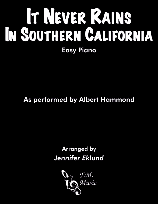 It Never Rains in Southern California (Easy Piano)