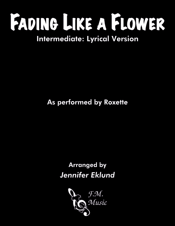 Fading Like a Flower (Every Time You Leave) (Intermediate: Lyrical Version)