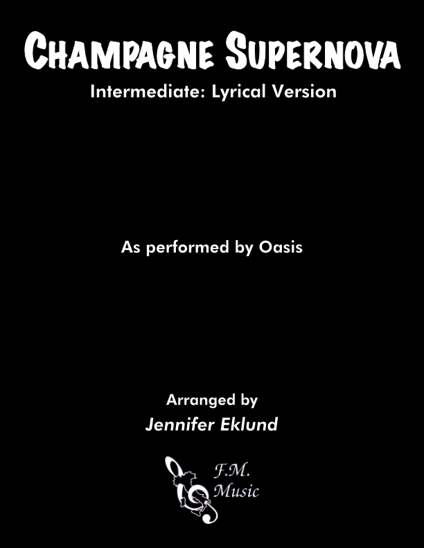 Champagne Supernova (Intermediate: Lyrical Version)