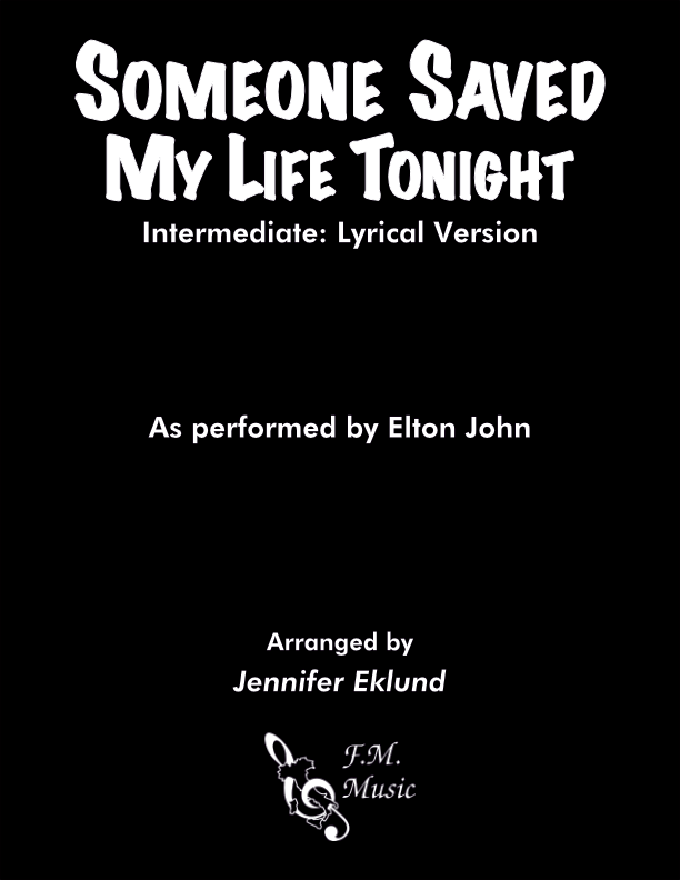 Someone Saved My Life Tonight (Intermediate: Lyrical Version)