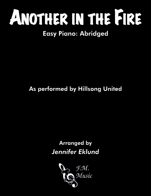 Another in the Fire (Easy Piano)