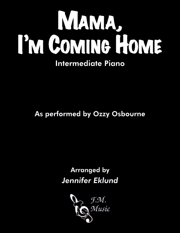 Mama, I'm Coming Home (Intermediate Piano)