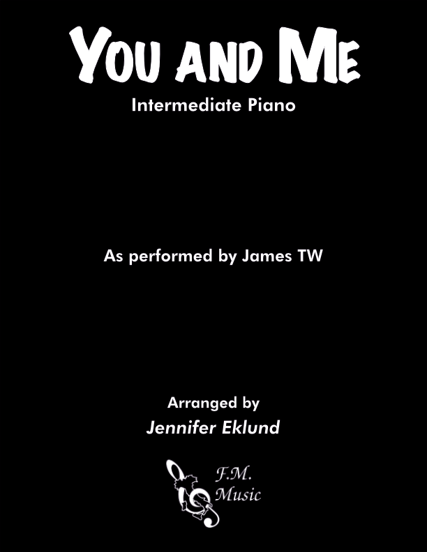 You and Me (Intermediate Piano)