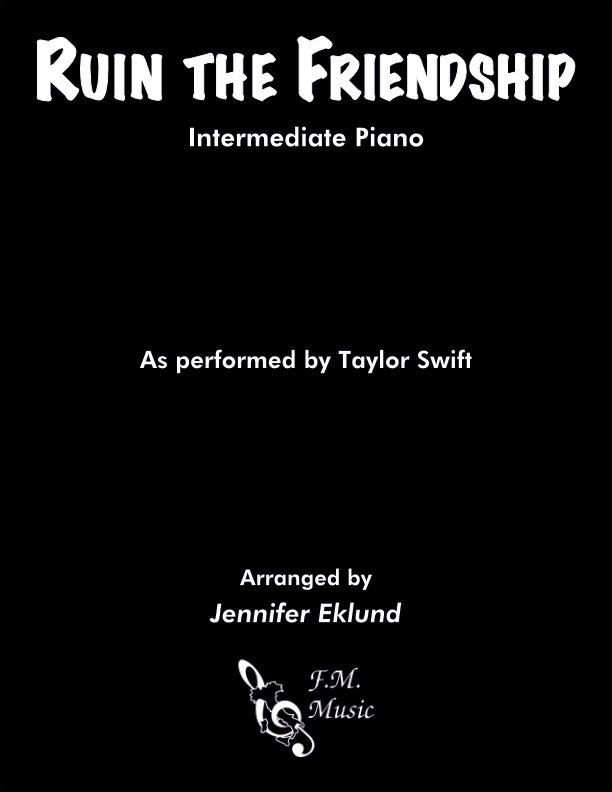 Ruin the Friendship (Intermediate Piano)