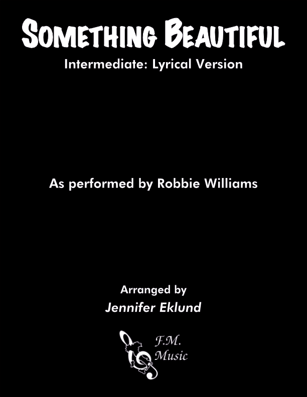 Something Beautiful (Intermediate: Lyrical Version)