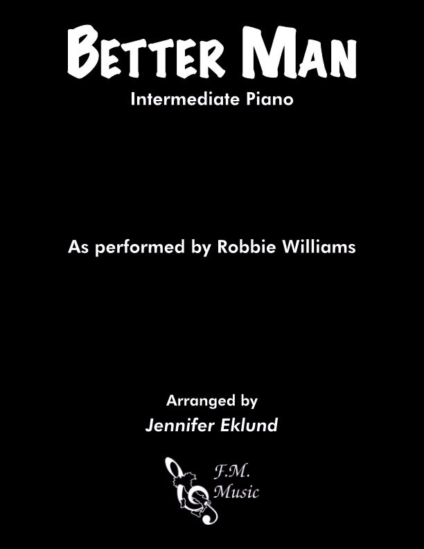 Better Man (Intermediate Piano)