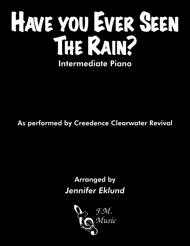 Have You Ever Seen the Rain? (Intermediate Piano)