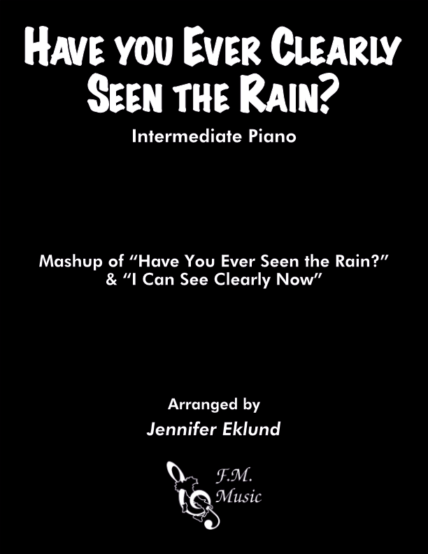 Have You Ever Clearly Seen the Rain? (Mashup: Intermediate Piano)