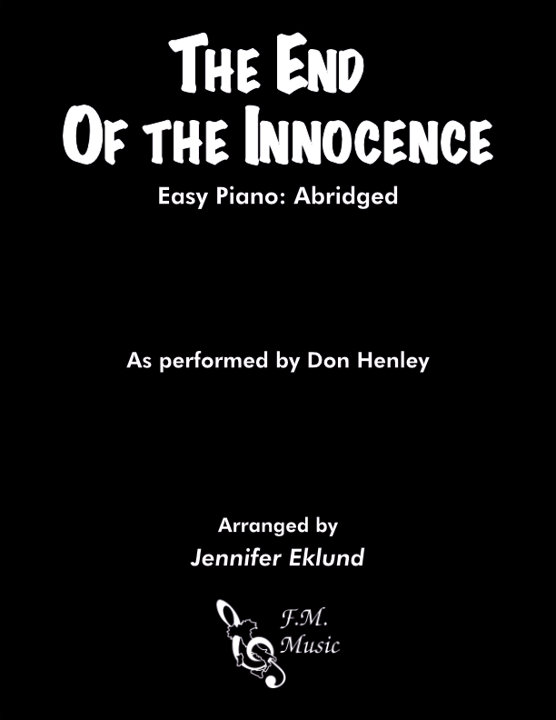 The End of the Innocence (Easy Piano: Abridged)
