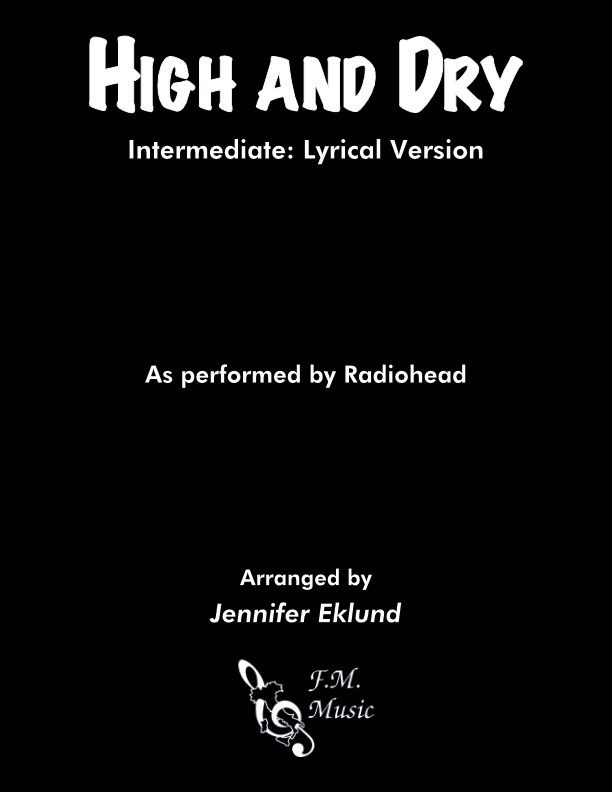 High and Dry (Intermediate: Lyrical Version)