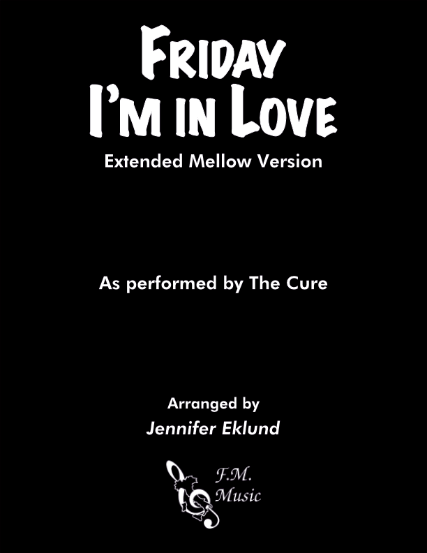 Friday I'm In Love (Extended Mellow Version)