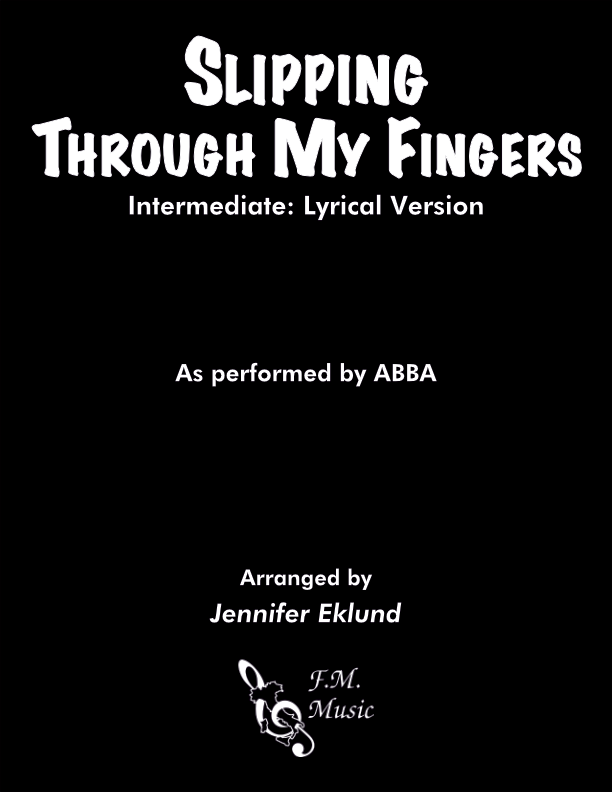 Slipping Through My Fingers (Intermediate Piano: Lyrical Version)