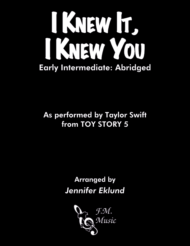 I Knew It, I Knew You (Early Intermediate: Abridged)
