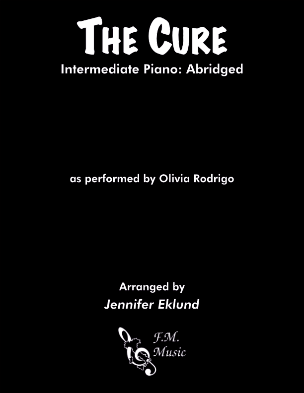 The Cure (Intermediate Piano: Abridged)