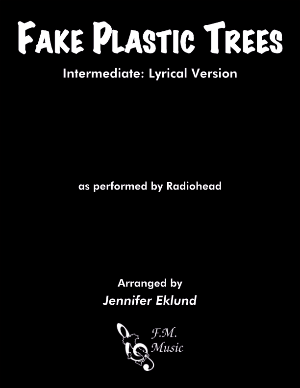 Fake Plastic Trees (Intermediate Piano: Lyrical Version)